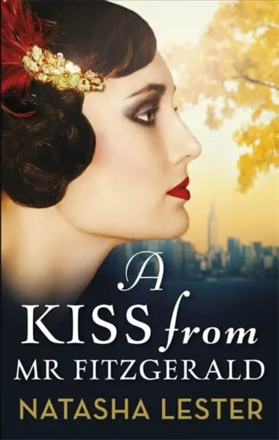 A Kiss From Mr Fitzgerald  By Natasha Lester 1