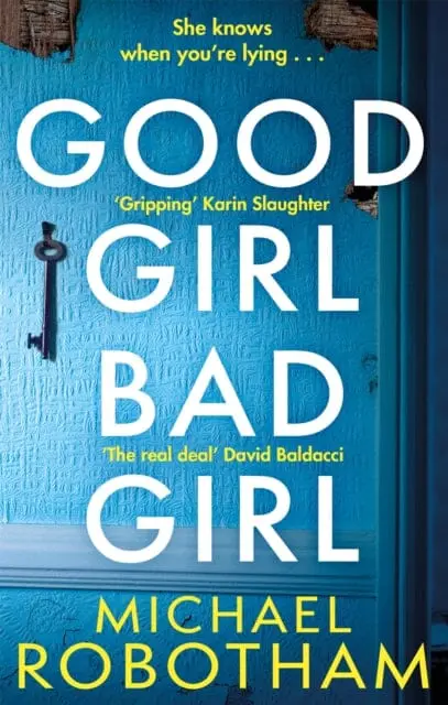 Good Girl, Bad Girl  By Michael Robotham 1