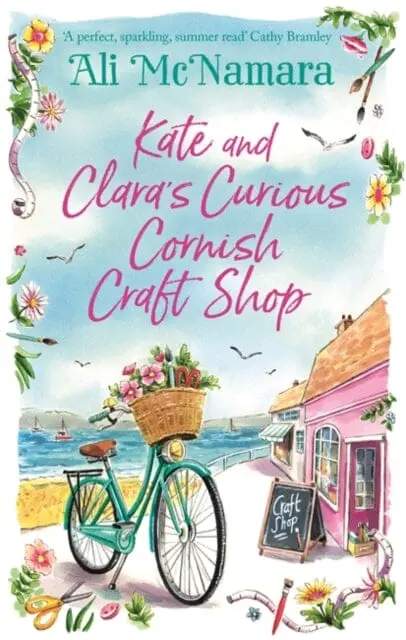 Kate And Clara's Curious Cornish Craft Shop  By Ali Mcnamara 1