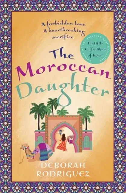 The Moroccan Daughter  By Deborah Rodriguez 1