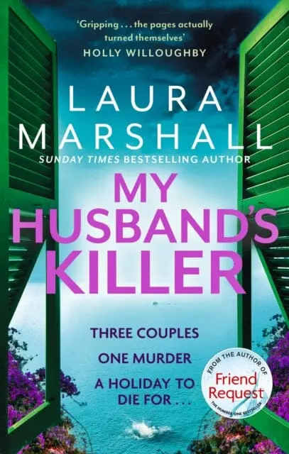 My Husband's Killer : The Emotional, Twisty New Mystery From The #1 Bestselling Author Of Friend Request By Laura Marshall 1