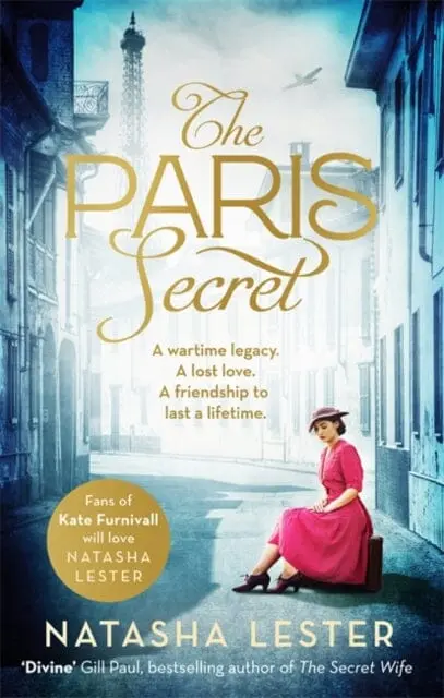 The Paris Secret: An Epic And Heartbreaking Love Story Set During World War Two By Natasha Lester 1