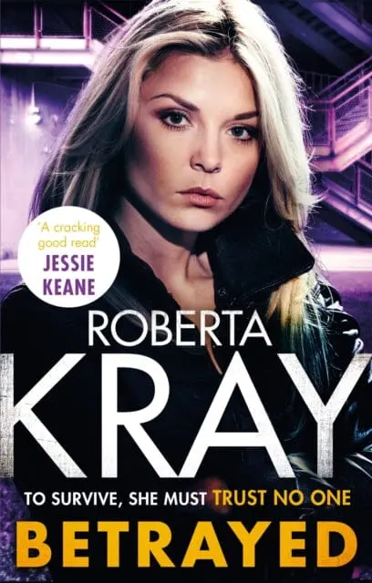 Betrayed  By Roberta Kray 1