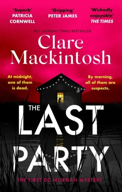 The Last Party : The Twisty Thriller And Instant Sunday Times Bestseller 1