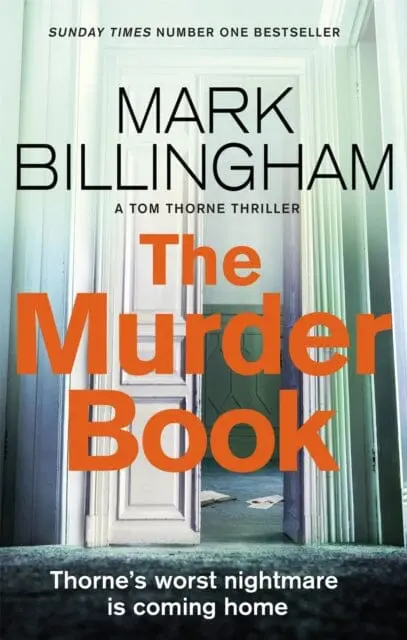 The Murder Book : The Incredibly Dramatic Sunday Times Tom Thorne Bestseller 1