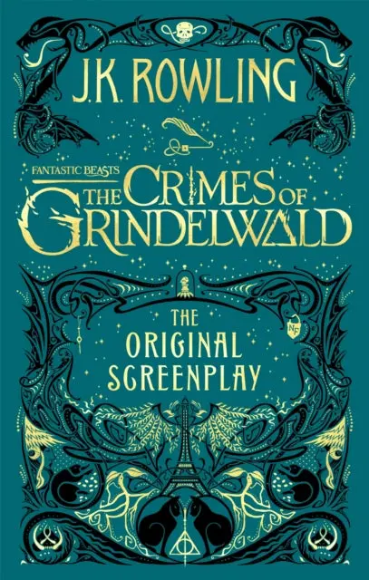 Fantastic Beasts: The Crimes Of Grindelwald - The Original Screenplay By J. K. Rowling 1