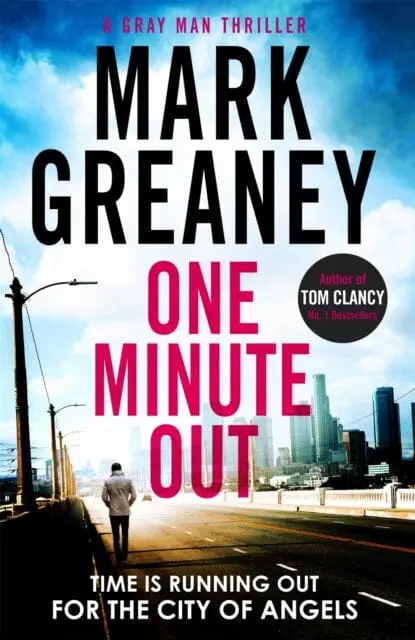 One Minute Out By Mark Greaney 1