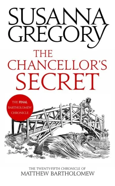 The Chancellor's Secret: The Twenty-Fifth Chronicle Of Matthew Bartholomew By Susanna Gregory 1