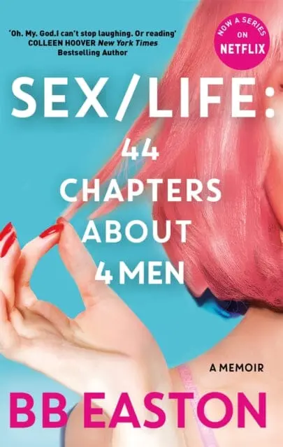 Sex/Life: 44 Chapters About 4 Men  By Bb Easton 1