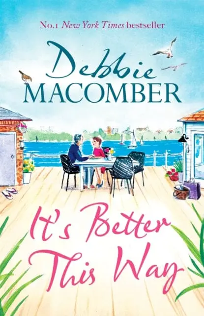 It's Better This Way  By Debbie Macomber 1