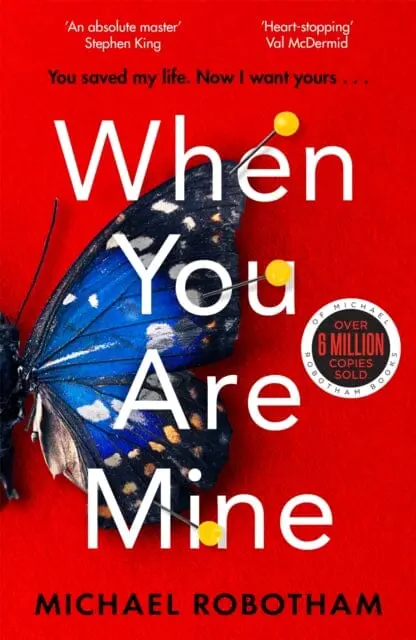 When You Are Mine  By Michael Robotham 1