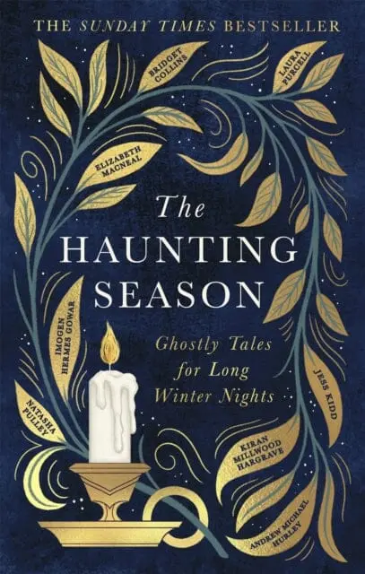 The Haunting Season : The Instant Sunday Times Bestseller And The Perfect Companion For Winter Nights 1