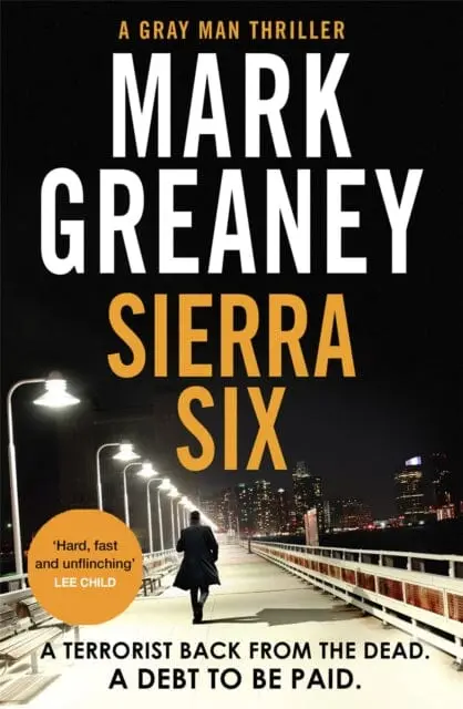 Sierra Six  By Mark Greaney 1