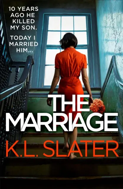 The Marriage By K. L. Slater 1