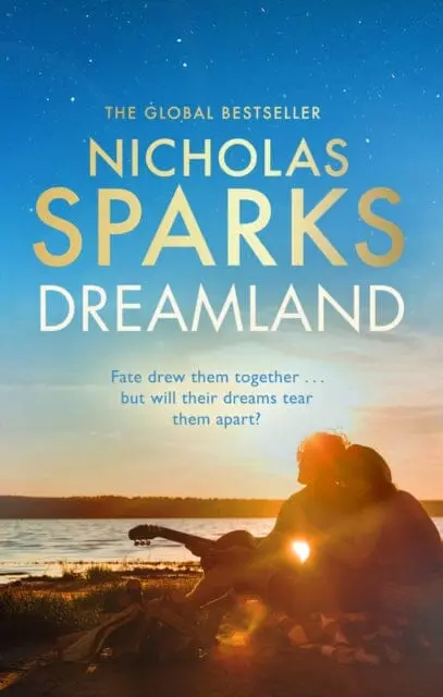 Dreamland : From The Author Of The Global Bestseller, The Notebook By Nicholas Sparks 1