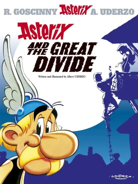 Asterix: Asterix And The Great Divide : Album 25 By Albert Uderzo 1