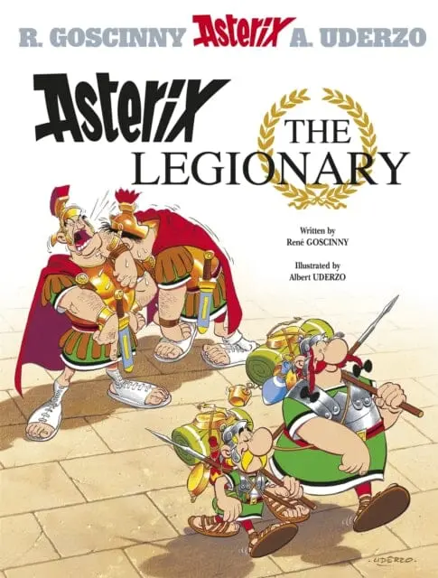 Asterix: Asterix The Legionary : Album 10 By Rene Goscinny 1