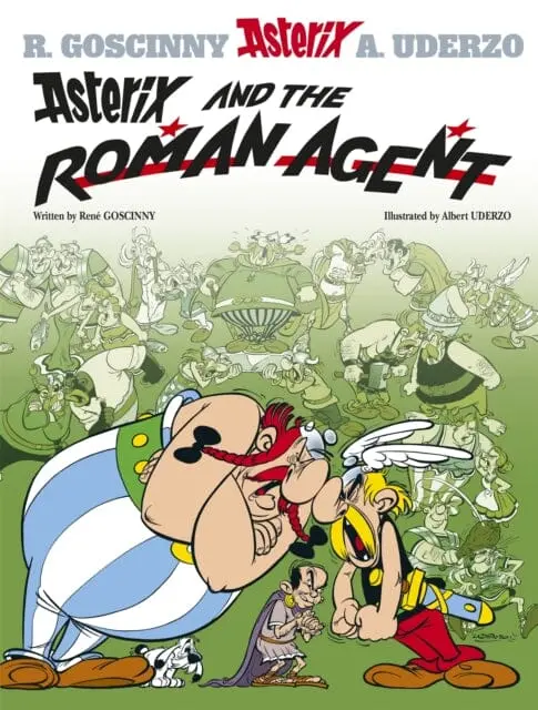 Asterix: Asterix And The Roman Agent : Album 15 By Rene Goscinny 1