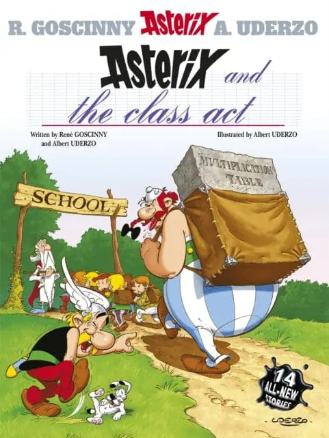 Asterix: Asterix And The Class Act : Album 32 By Rene Goscinny 1