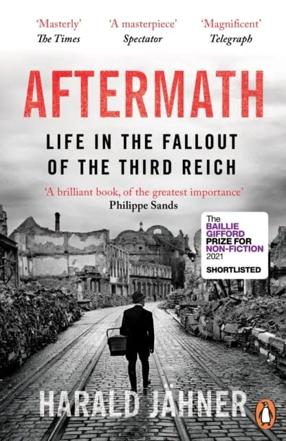 Aftermath: Life In The Fallout Of The Third Reich By Harald Jahner 1