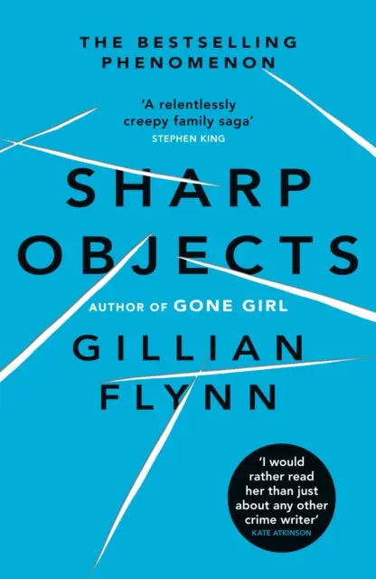 Sharp Objects By Gillian Flynn 1