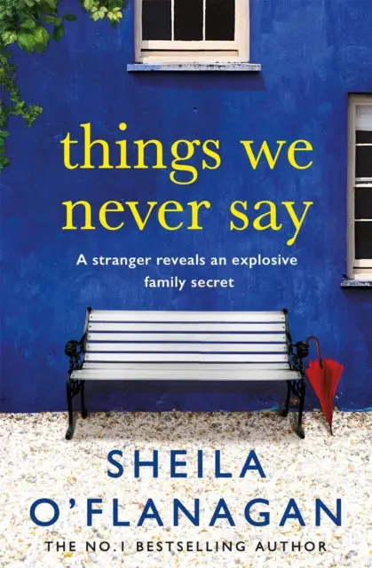 Things We Never Say By Sheila O'flanagan 1