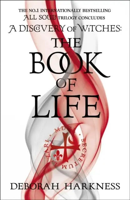 The Book Of Life: (All Souls 3) By Deborah Harkness 1