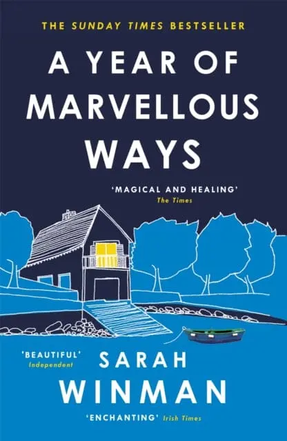 A Year Of Marvellous Ways  By Sarah Winman 1