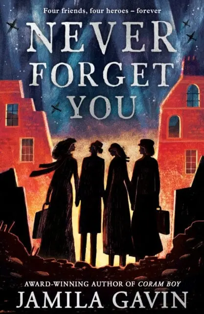 Never Forget You By Jamila Gavin 1