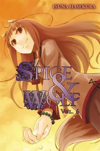 Spice And Wolf, Vol. 6 (Light Novel) By Isuna Haskura 1