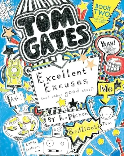 Tom Gates: Excellent Excuses (And Other Good Stuff) By Liz Pichon - Ages 8-12 - Paperback 1