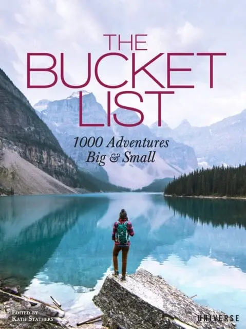 The Bucket List : 1000 Adventures Big & Small 1
