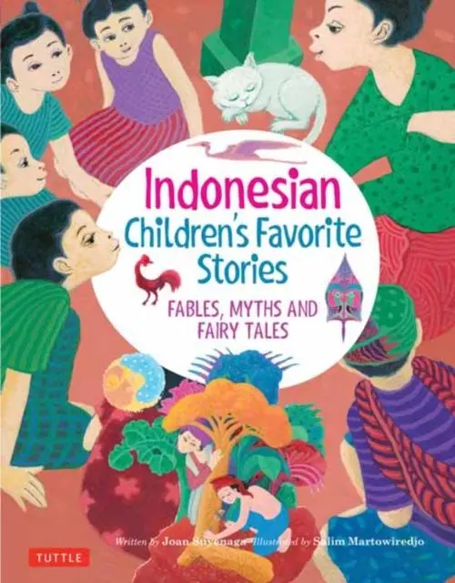 Indonesian Children's Favorite Stories : Fables, Myths And Fairy Tales 1