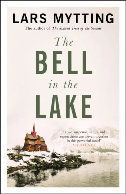 The Bell In The Lake: The Sister Bells Trilogy Vol. 1 By Lars Mytting 1