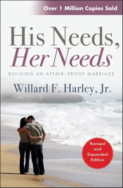 His Needs, Her Needs : Building An Affair-Proof Marriage 1