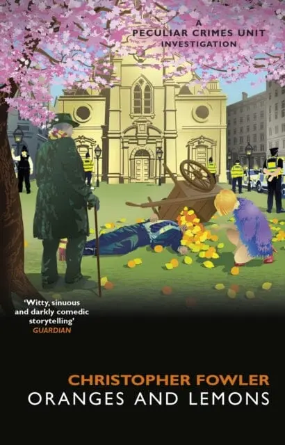 Bryant & May - Oranges And Lemons By Christopher Fowler 1