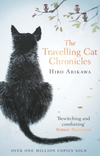 The Travelling Cat Chronicles By Hiro Arikawa 1
