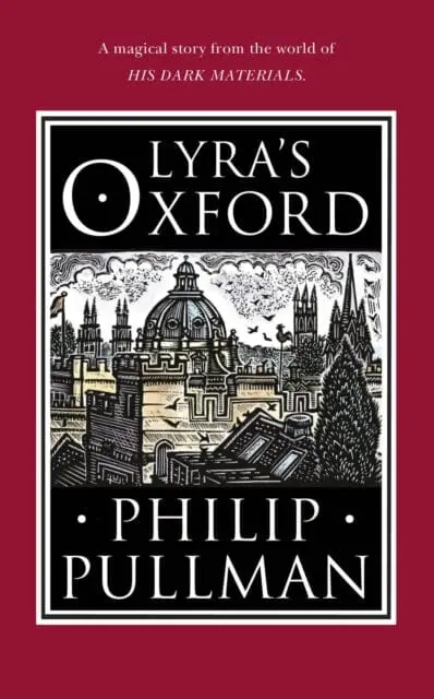 Lyra's Oxford By Philip Pullman 1
