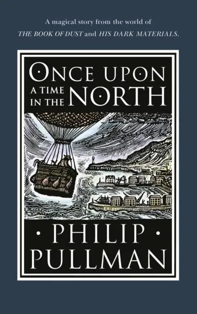 Once Upon A Time In The North By Philip Pullman 1