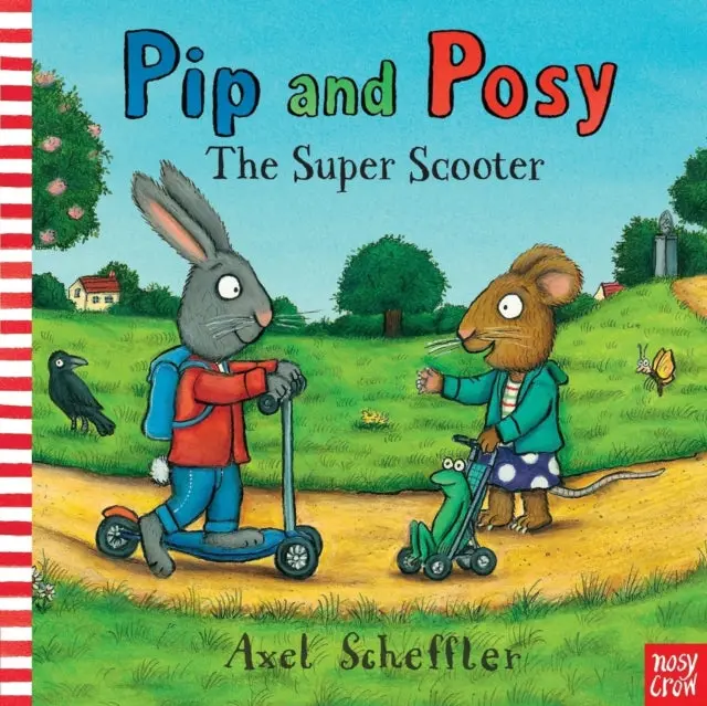 Pip And Posy: The Super Scooter By Axel Scheffler 1