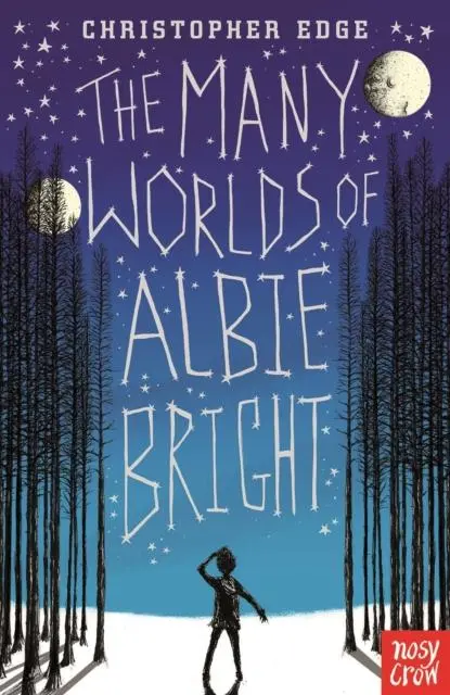 The Many Worlds Of Albie Bright 1
