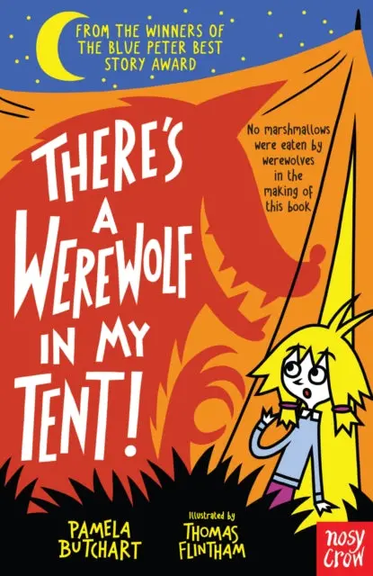 There's A Werewolf In My Tent! By Pamela Butchart 1
