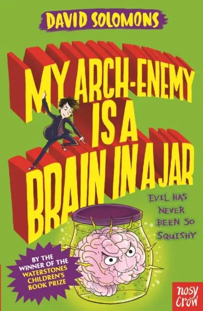 My Arch-Enemy Is A Brain In A Jar 1