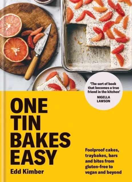 One Tin Bakes Easy: Foolproof Cakes, Traybakes, Bars And Bites From Gluten-Free To Vegan And Beyond By Edd Kimber 1