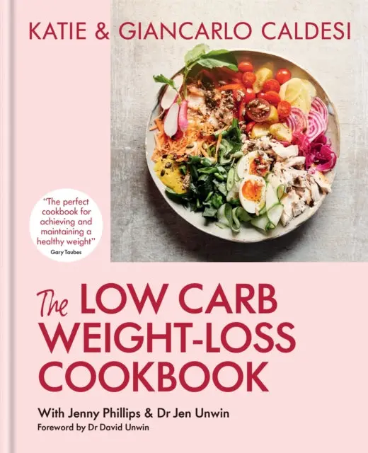 The Low Carb Weight-Loss Cookbook By Katie & Giancarlo Caldesi 1