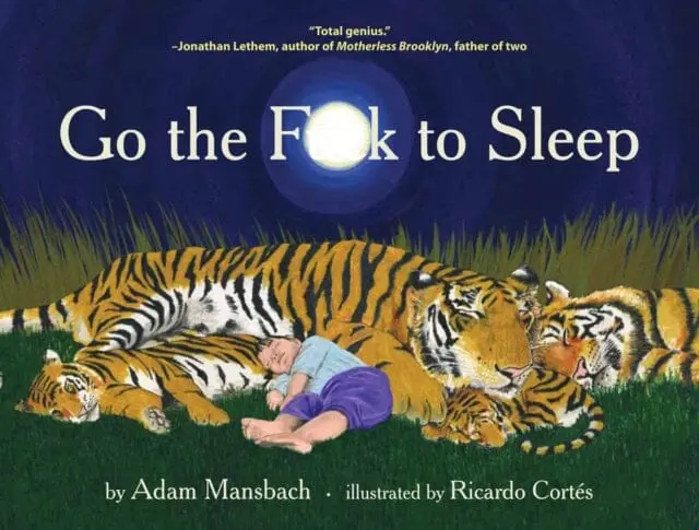 Go The Fuck To Sleep By Adam Mansbach 1