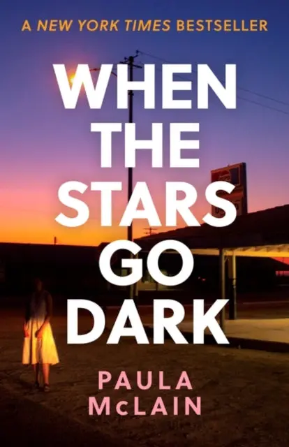 When The Stars Go Dark By Paula Mclain 1