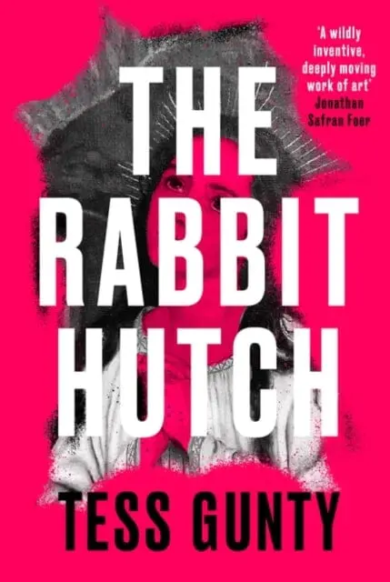 The Rabbit Hutch  By Tess Gunty 1
