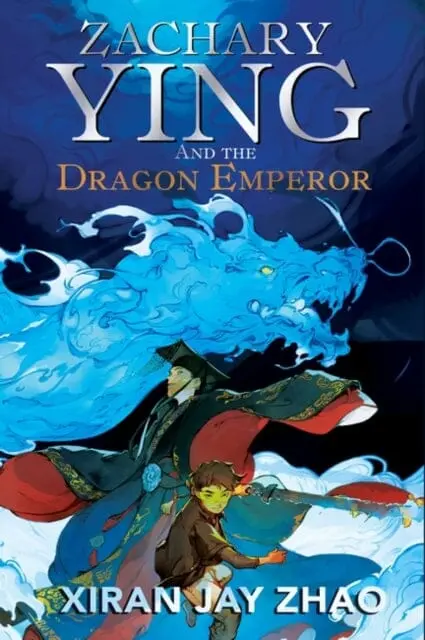 Zachary Ying And The Dragon Emperor By Xiran Jay Zhao 1