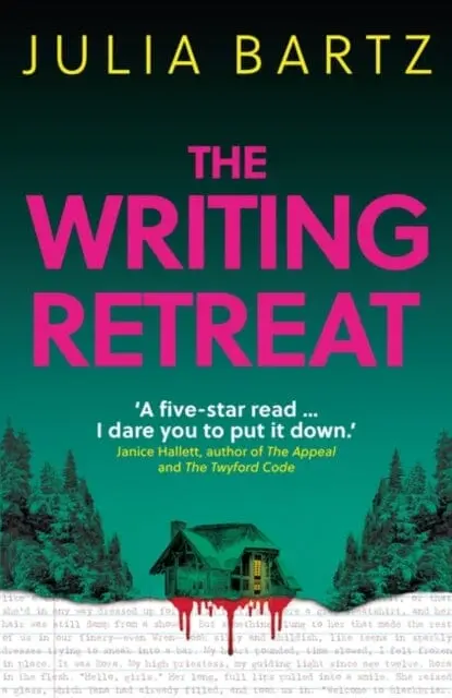 The Writing Retreat: A New York Times Bestseller By Julia Bartz 1